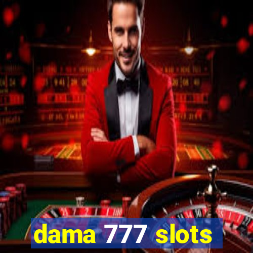 dama 777 slots